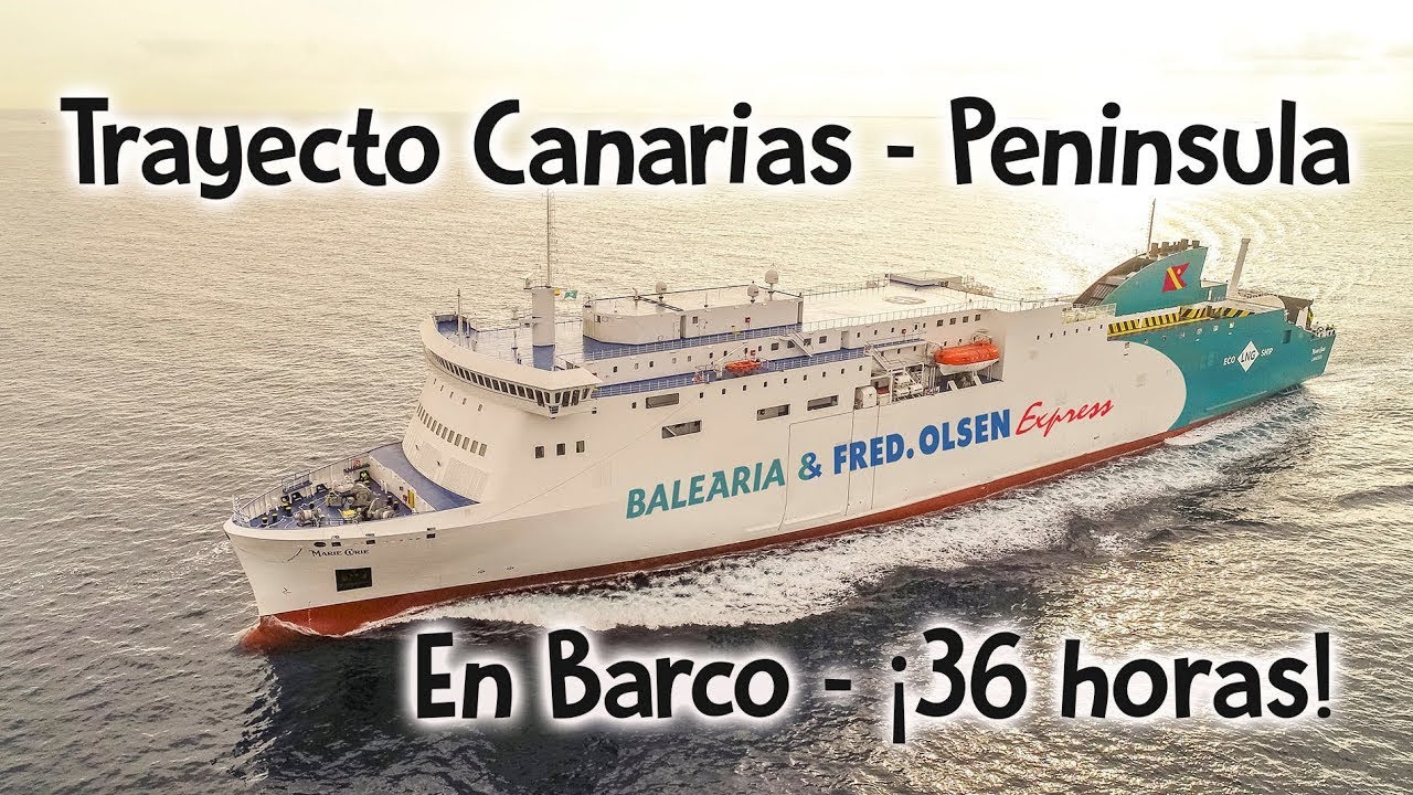 Ferry entre Tenerife y Huelva 🇪🇦 Viajar con tu vehículo entre Canarias y Península Ibérica #244
