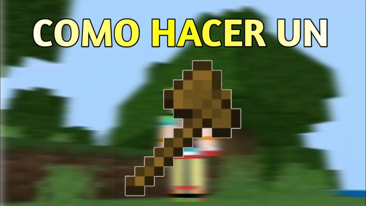 🤑 Como hacer un Hacha de madera en Minecraft 😈 - YouTube