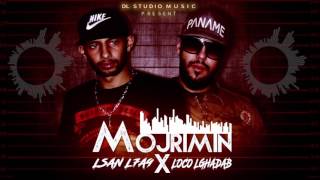 Loco Lghadab x Lsan L7a9 - MOJRIMIN (Audio Track)