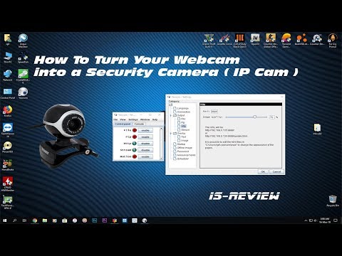 How To Turn Your Webcam into a Security Camera ( IP Cam )