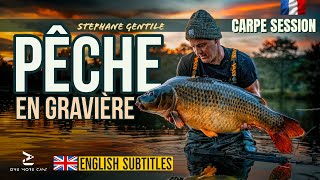 CARPE SESSION | PECHE EN GRAVIERE | STEPHANE GENTILE | CARP FISHING FRANCE | ONE MORE CAST