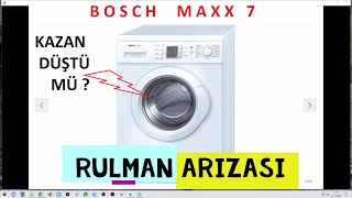 Bosch Max 7 Kazan Mı Düştü ? Rulmanmı Arızalandı ? Tamburmu Kırıldı ? Detayli Anlatim Uygulamali