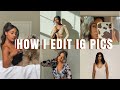 HOW I EDIT MY INSTAGRAM PICTURES | NATURAL, INFLUENCER AESTHETIC + MORE