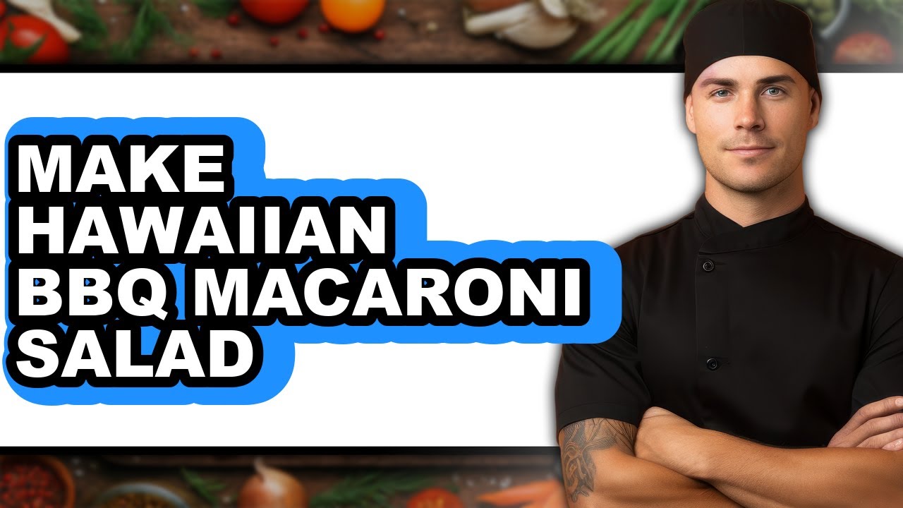 How To Make Hawaiian BBQ Macaroni Salad (Easy Method)
