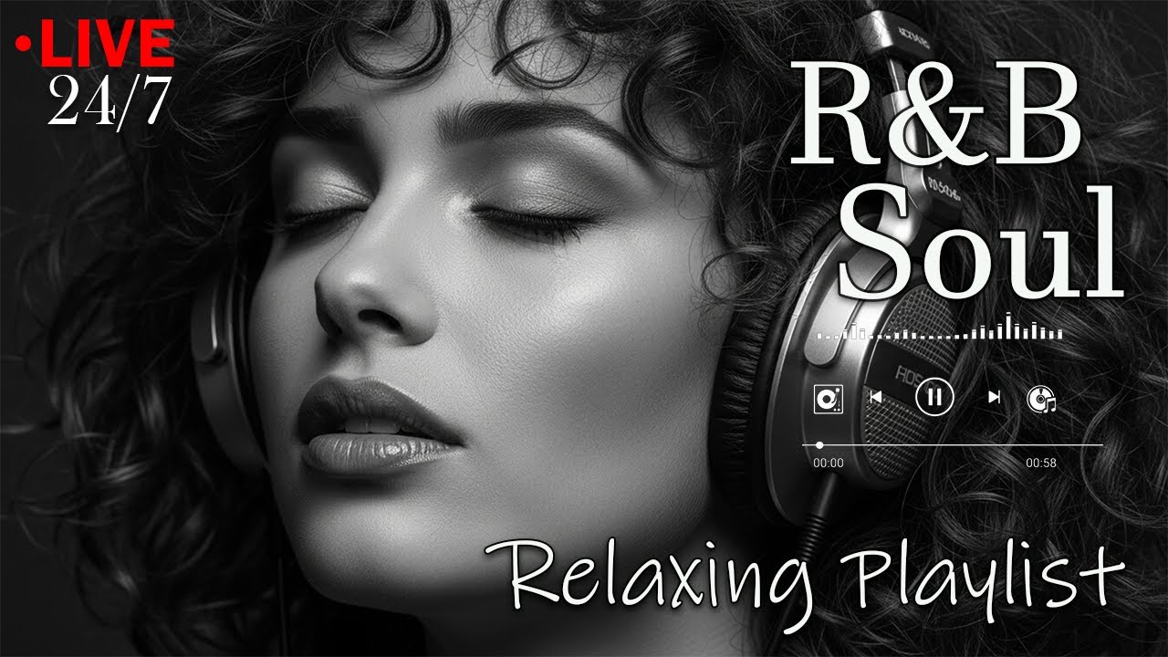 【R&B Soul】Relax & Reflect Playlist – Smooth Vocals & Laid-Back Grooves | LIVE🔴 24/7