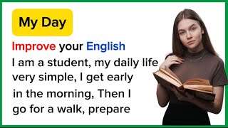 My Day | Improve your English | English Listening Skills  Speaking Skills | Listen and Practice