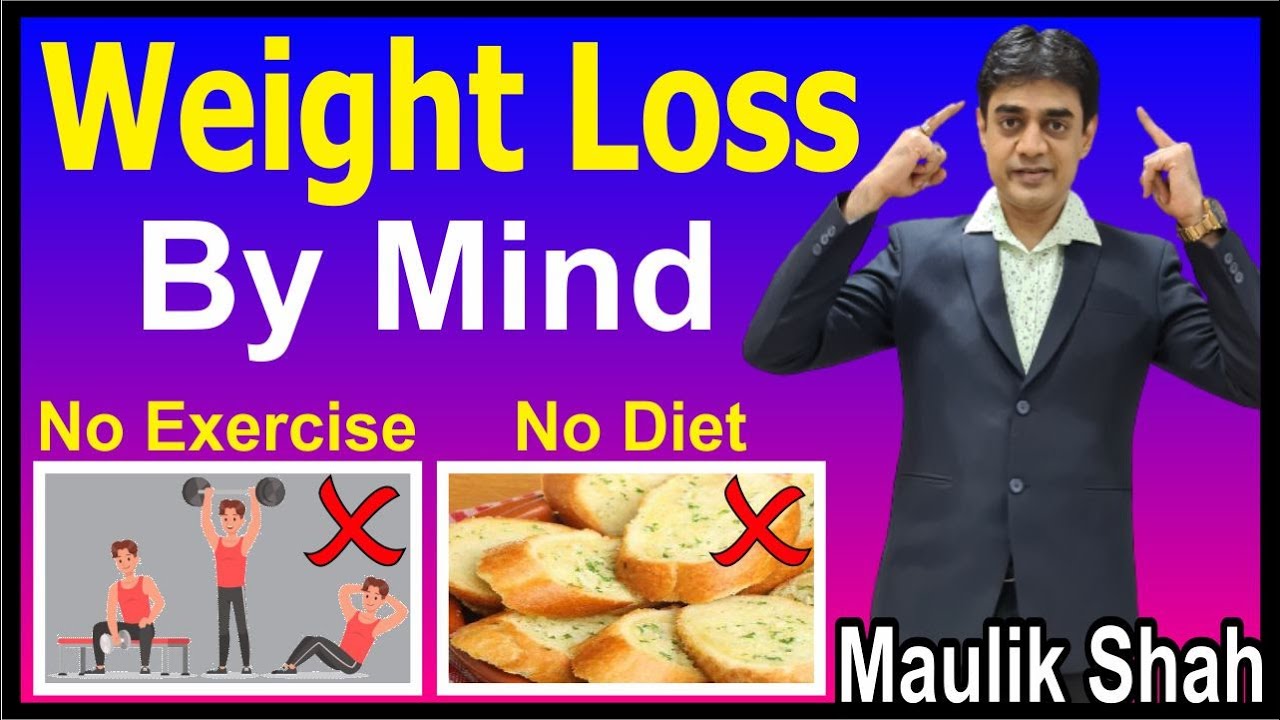 Weight Loss By Mind Hindi What Is Mind And How It Works In Hindi Vajan Kaise Kam Kare 2020