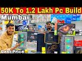 Cheapest Pc Build in India | Gaming Pc Build in Mumbai | 50k to 1.2 lakh Pc Build lamington road