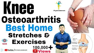 TOP 10 HOME EXERCISES FOR KNEE PAIN ( OSTEOARTHRITIS)