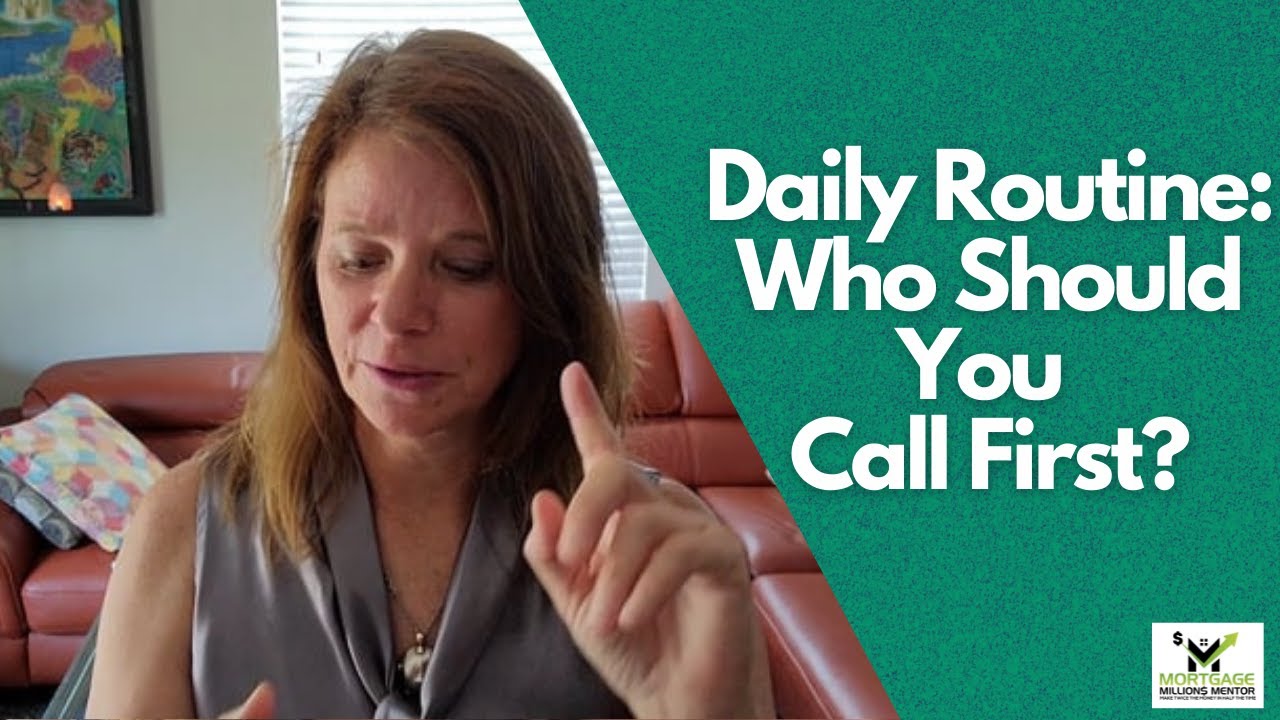 Mortgage Coach: Who Should You Call First? | Loan Officer Training