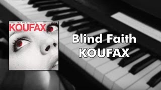 Koufax - Blind Faith (piano cover)
