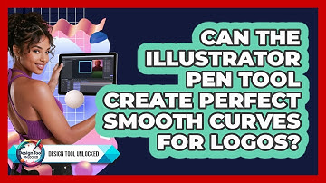 Can The Illustrator Pen Tool Create Perfect Smooth Curves For Logos? - Design Tool Unlocked