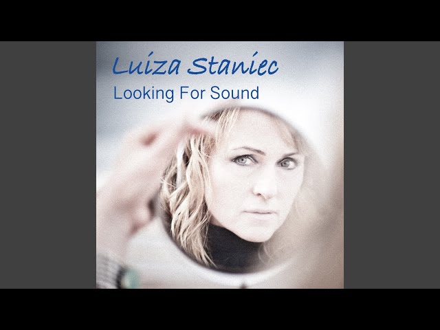 Luiza Staniec - You may be my baby