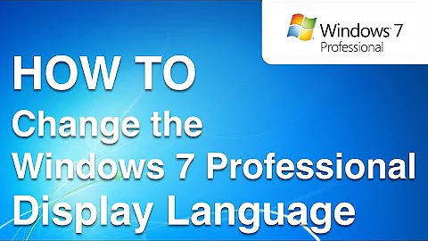 How to Change the Display Language in Windows 7 Professional (Windows 7 Pro Language Pack Install)