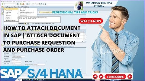 How To Attach Document In SAP | Attach Document To Purchase Requestion and Purchase Order