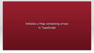 Initialize a Map containing arrays in TypeScript