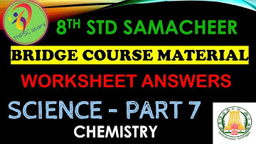 Bridge course | 8th std | Science | worksheet answers | part 7 | samacheer | chemistry