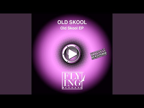 Old Skool — It's Groovy