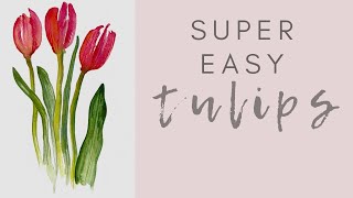 Watercolour for Beginners - Tulips