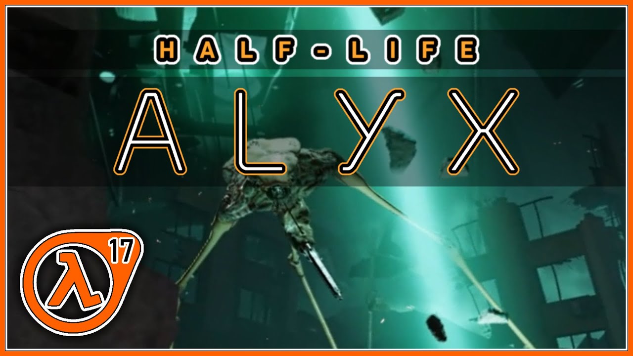 Great A Strider And Its Alive! | Half Life Alyx #17 - YouTube