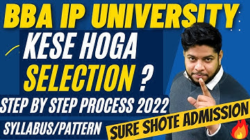 IP University-BBA Admission Process Eligibility Top Colleges Exam Syllabus pattern GGSIPU 2022 🔥🔥