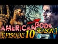 American Gods Season 3 Episode 10 Ending Explained! Season Finale Breakdown