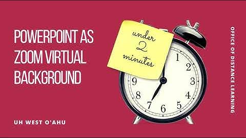 PowerPoint as Zoom Virtual Background