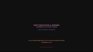 PARTYNEXTDOOR & Jeremih - Summer's Over Tour - Miami, FL