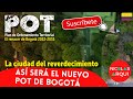 Así será el nuevo POT de Bogotá 🇨🇴 - Plan de Ordenamiento Territorial de Bogotá 2022-2035  Urbanismo