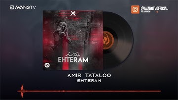 Amir Tataloo - Ehteram OFFICIAL TRACK | امیر تتلو - احترام