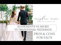 Elopements vs Traditional vs Micro Weddings and the Pros and Cons of Each