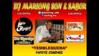 Temblequera - Papote Jimenez - DJ Marlong Son y Sabor chords