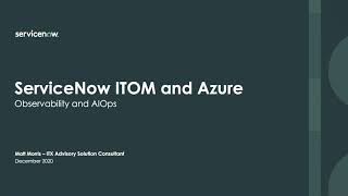 TechByte - ServiceNow ITOM and Azure Observability & AIOps
