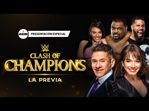 WWE Ahora Especial: LA PREVIA de Clash Of Champions, Fiebre del Oro