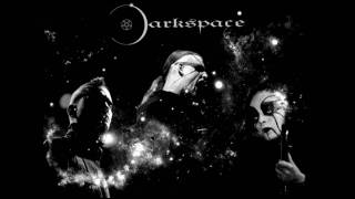 Video thumbnail of "Darkspace - Dark 1.4"