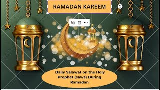 Daily Salawat on the Holy Prophet (saws) || During Ramadan || A Spiritual Journey | A Daily Practice