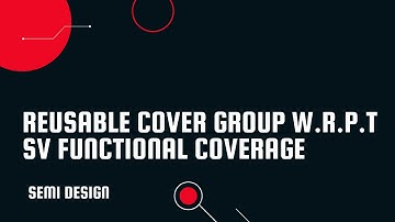 Reusable Cover Group  SV Functional Coverage #verilog #systemverilog #uvm