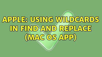 Apple: Using wildcards in Find and Replace (Mac OS app)