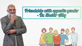 Can boys and girls, men and women just be friends in Islam? The answer is Yes | Dr. Shabir Ally