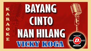 Bayang Cinto Nan Hilang (Karaoke Minang) ~ Vicky Koga