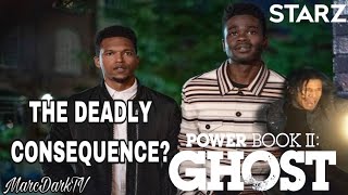 POWER BOOK II: GHOST EPISODE 8 THE DEADLY CONSEQUENCE