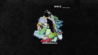 Griz - The escape [LYRICS]