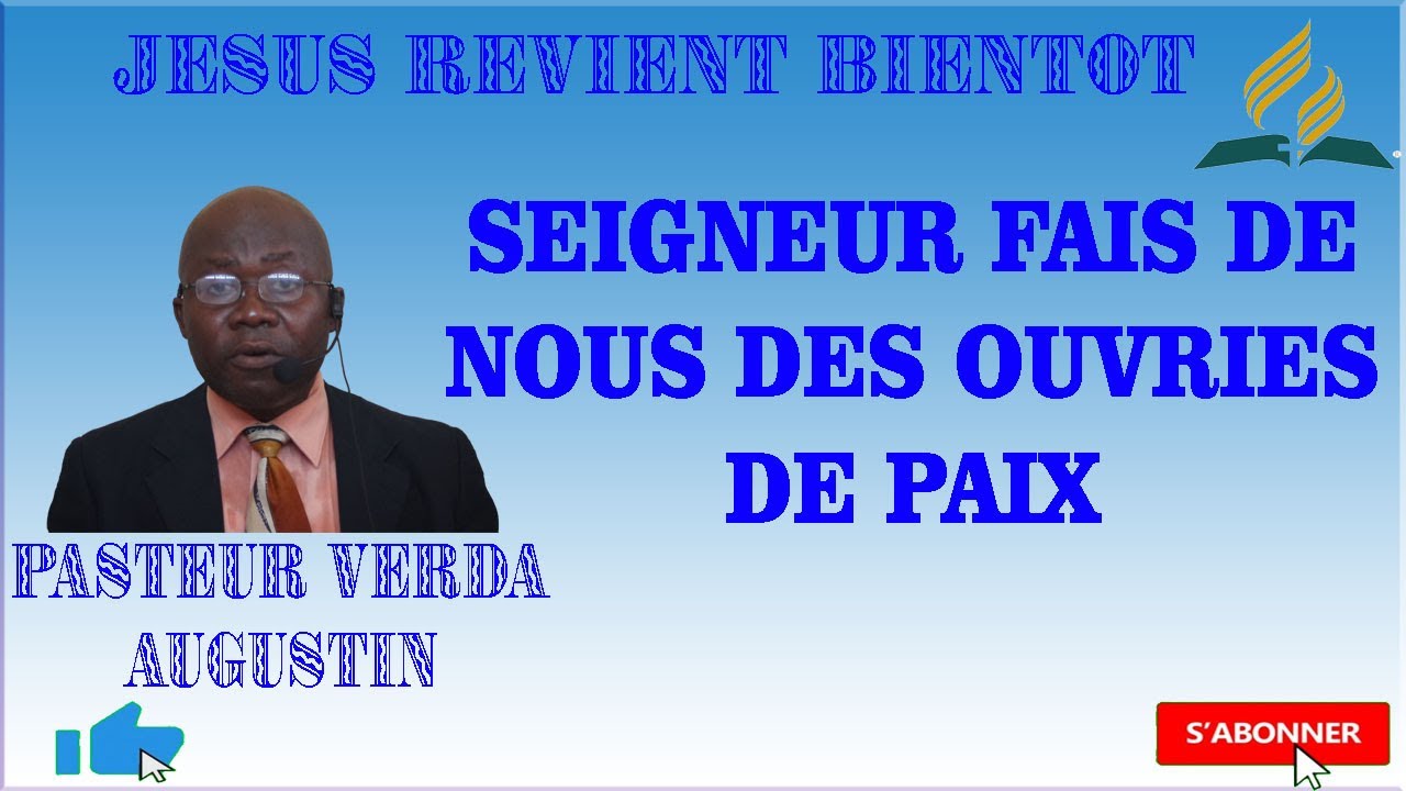 Seigneur Fait De Nous Des Ouvriers De Paix