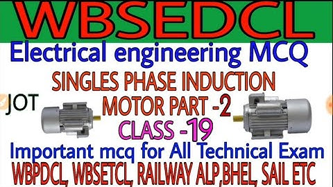 #wbsedcl_jot_mcq_class_19 WBSEDCL Electrical MCQ | 1PHASE INDUCTION MOTOR Part -2 |Exam Preparation