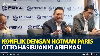 Ketua Umum Peradi Otto Hasibuan Klarifikasi soal Hotman Paris Hutapea