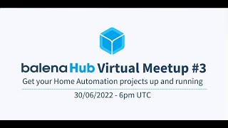 balenaHub meetup #3 - Home Automation