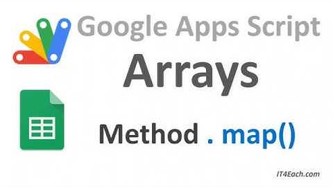 Массивы в Apps Script и JavaScript. Метод .map()
