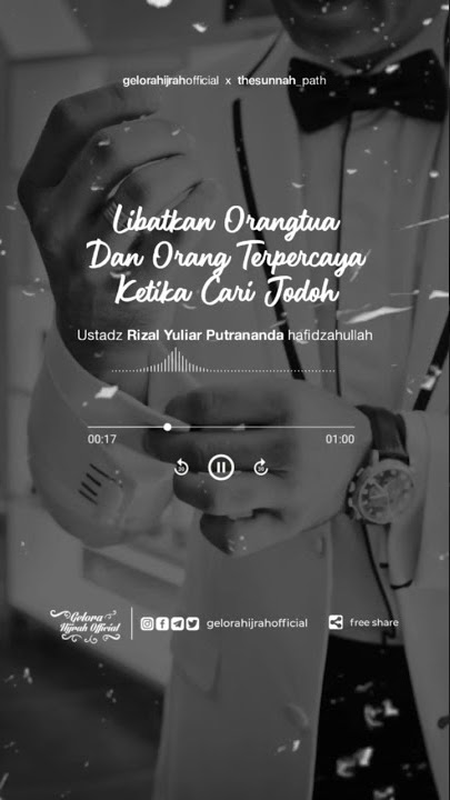 Libatkan Orangtua Dan Orang Terpercaya Ketika Cari Jodoh [ Ustadz Rizal Yuliar Putrananda ]