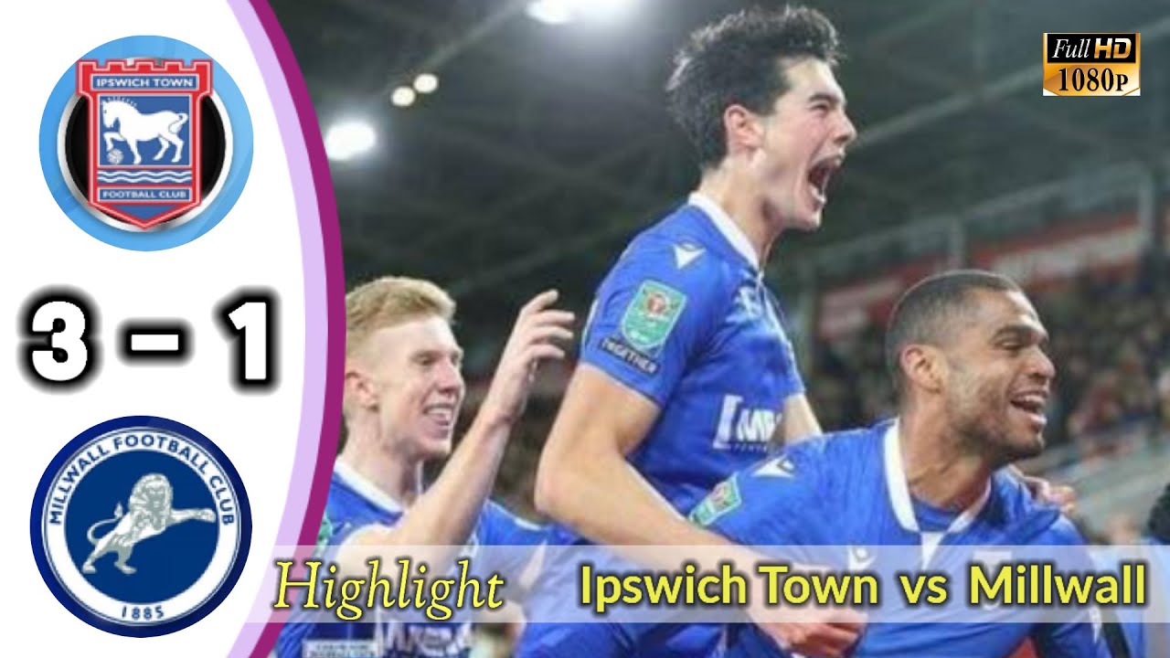 Ipswich Town vs Millwall Highlight | English Championship - YouTube