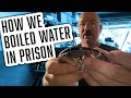 Boiling Water in Prison - Prison Pasta and Prison Hacks - Ex Jewel Thief Larry Lawton | 58 |